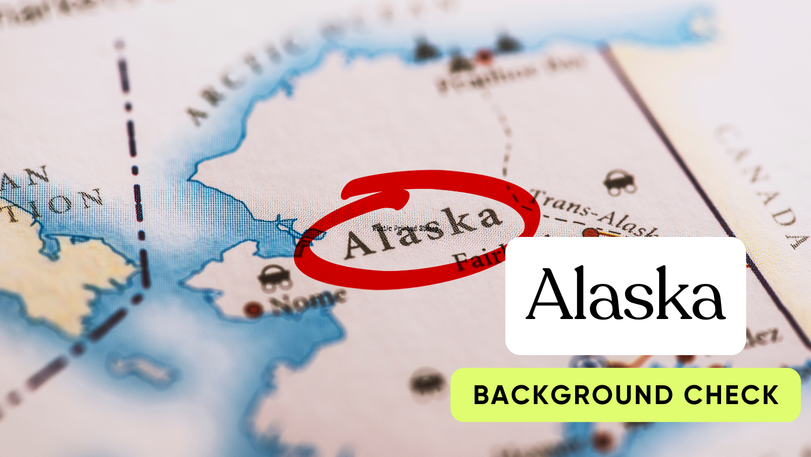 Alaska Background Check – AK BG Check Guide for 2024